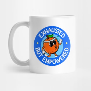 Exhausted But Empowered - Chronic Fatigue Syndrome Awareness Mug